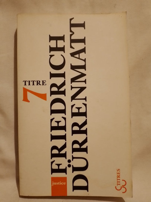 Justice / Dürrenmatt, Friedrich