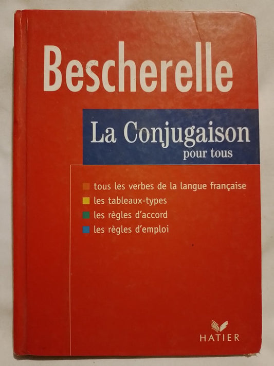 Bescherelle La conjugaison pour tous /