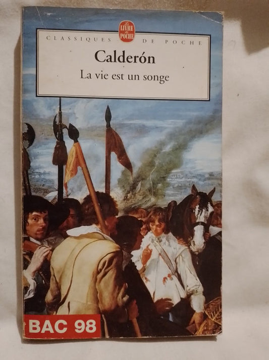 La vie est un songe / Calderón de la Barca, Pedro