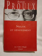 Noeuds et Dénouement / Proulx, Annie