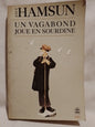 Un vagabond joue en sourdine / Hamsun, Knut