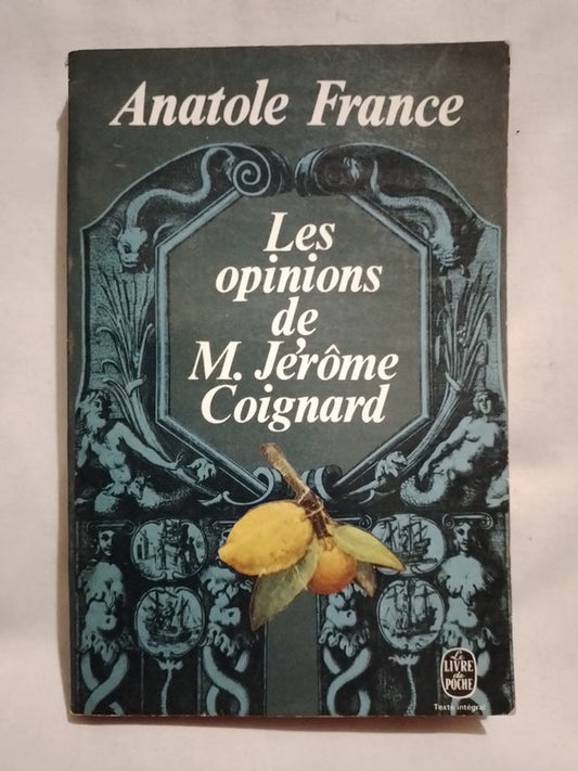 Les opinions de M. Jérôme Coignard / France, Anatole