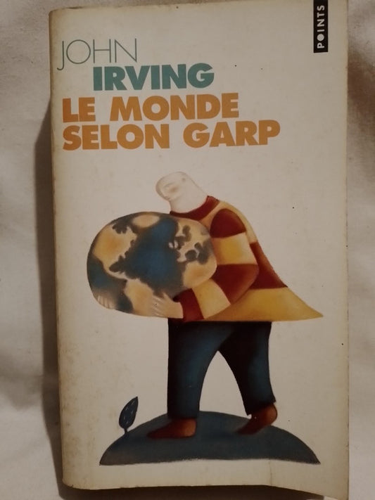 Le Monde selon Garp / Irving, John