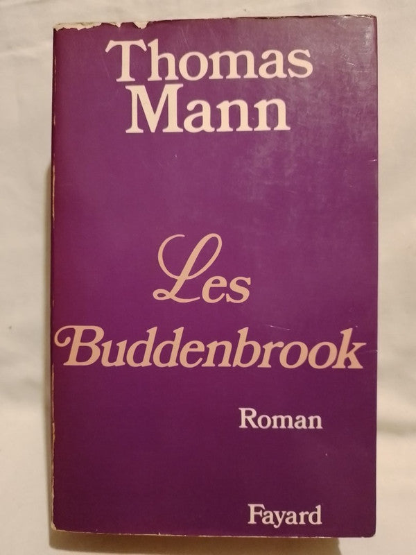 Les Buddenbrook / Mann, Thomas