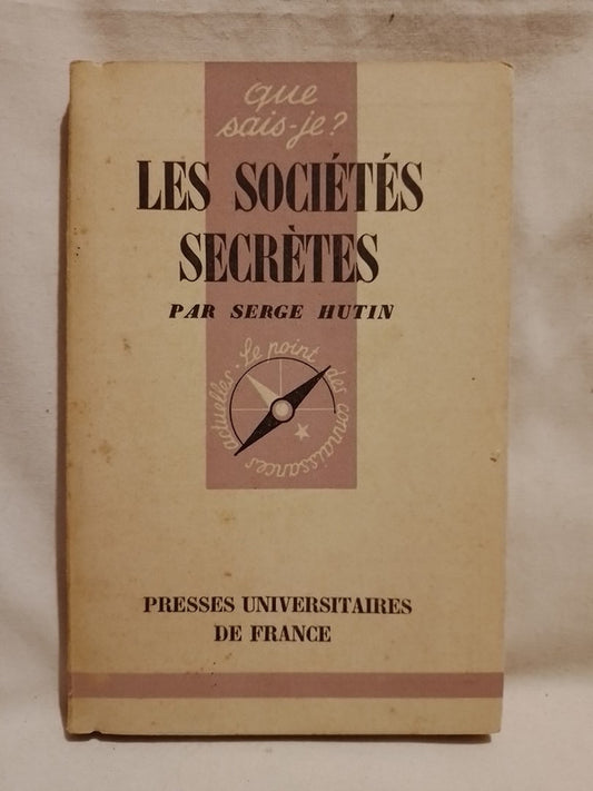 Les Sociétés Secrètes / Hutin, Serge