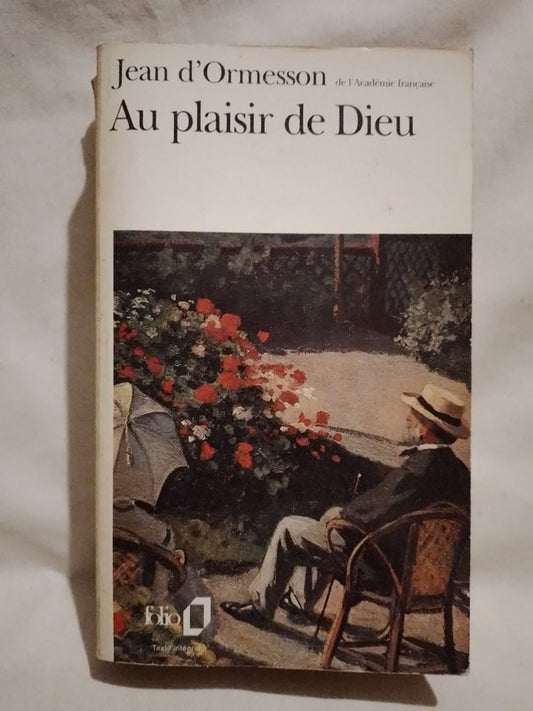Au plaisir de Dieu / d'Ormesson, Jean