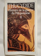 Histoire de la guerre du Péloponèse Volume II / Thucydide
