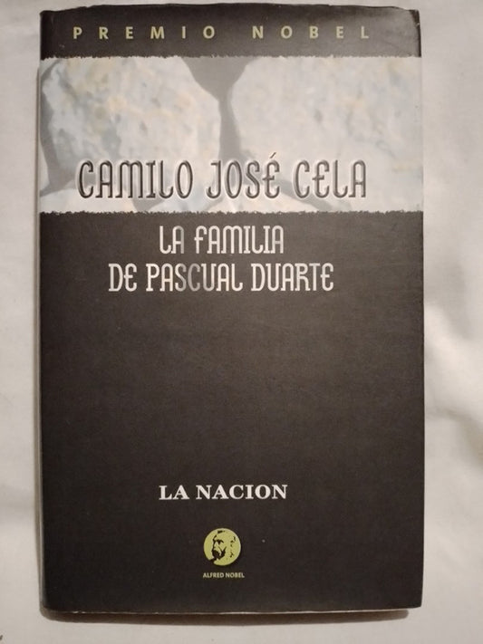 La familia de Pascual Duarte / Cela, Camilo José