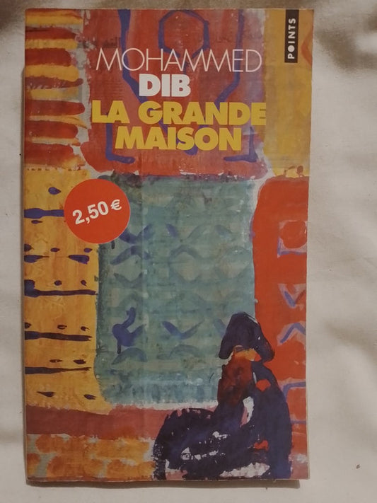 La grande maison / Dibb, Mohammed