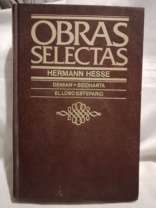 Obras Selectas Demian Siddharta El lobo estepario / Hesse, Hermann
