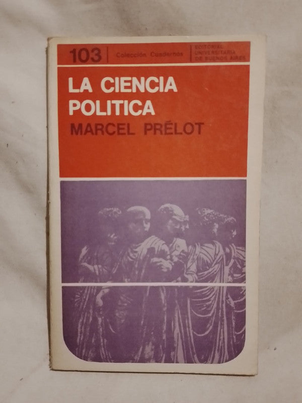La ciencia política / Prelot, Marcel