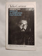 Argentina Años de alambradas culturales / Cortázar, Julio