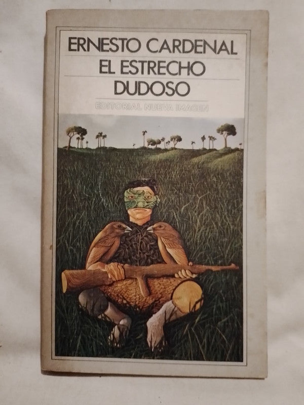 El estrecho dudoso / Cardenal, Ernesto