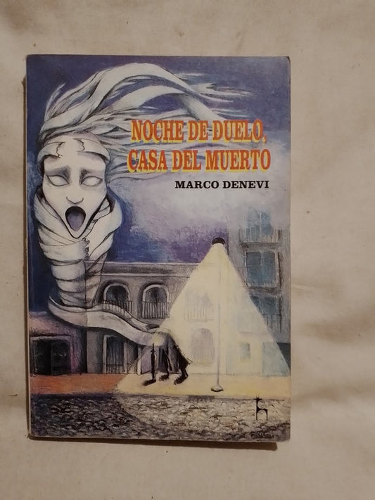 Noche de duelo - Casa del muerto / Denevi, Marco