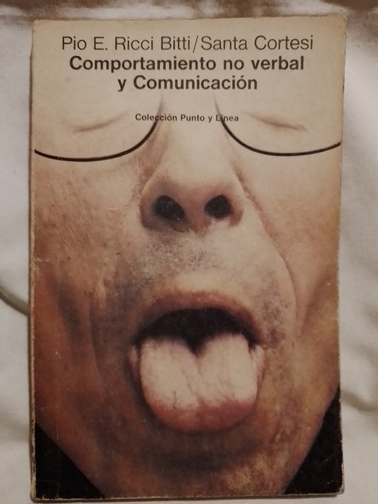 Comportamiento no verbal y Comunicación / Ricci Bitti - Cortesi