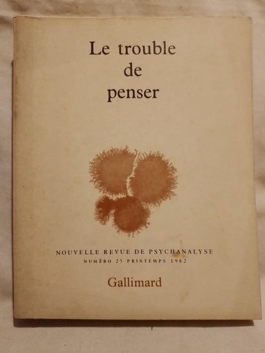 Le trouble de penser Nouvelle Revue de Psychanalyse Nº 25  / Varios