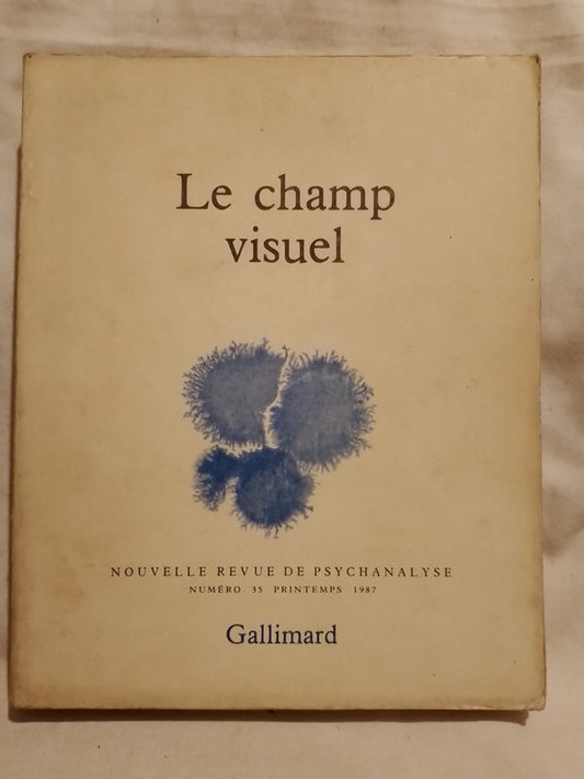Le champ visuel Nouvelle Revue de Psychanalyse Nº 35 / Varios