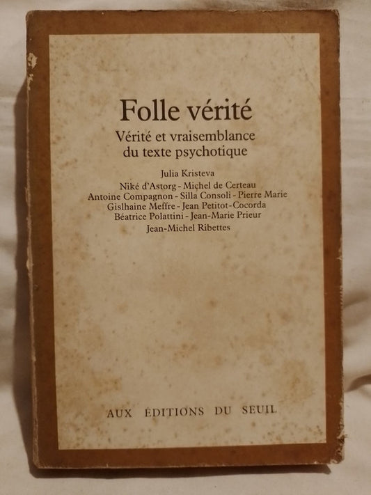 Folle vérité / Kristeva, Julia