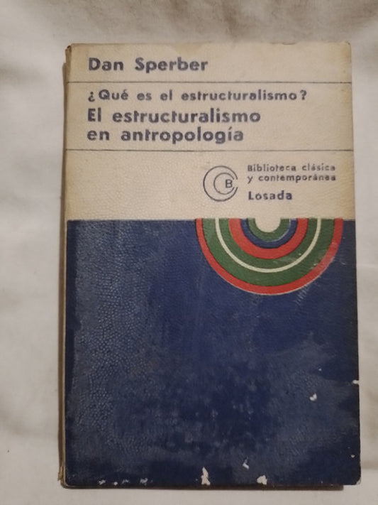 ¿Qué es el estructuralismo? El estructuralismo en antropología / Sperber, Dan