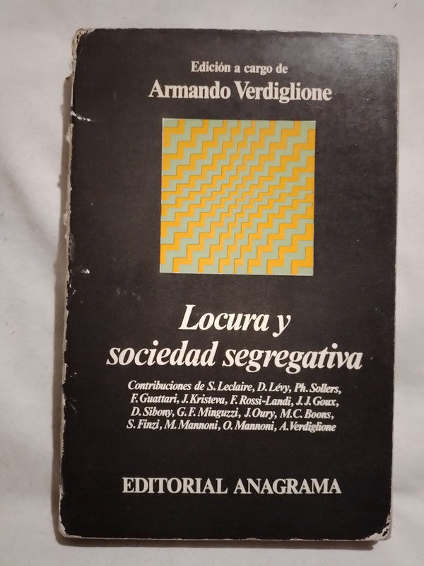 Locura y sociedad segregativa / Verdiglione, Armando (compilador)