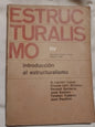 Introducción al Estructuralismo / Lantéri-Laura Lévi-Strauss Sazbón, Todorov