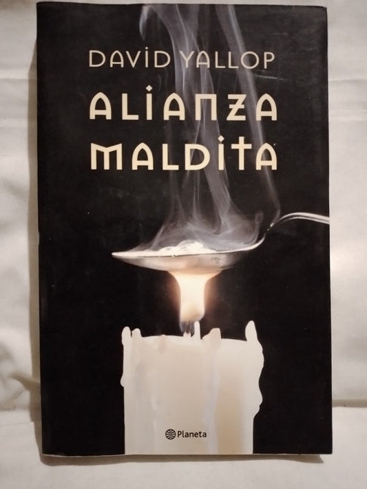 Alianza maldita / Yallop, David