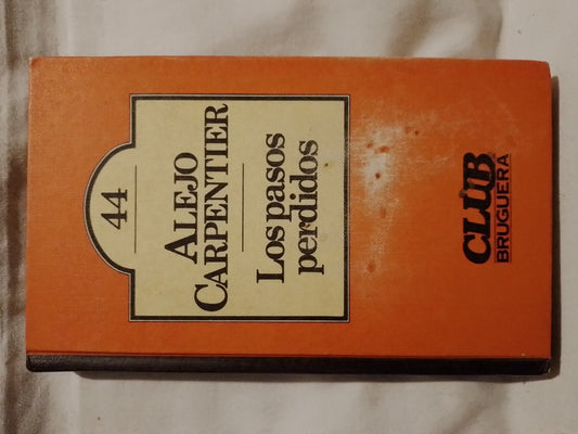 Los pasos perdidos  / Carpentier, Alejo