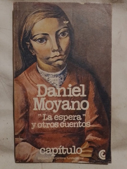La espera y otros cuentos / Moyano, Daniel