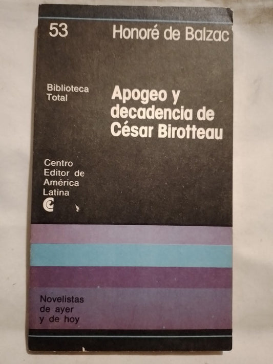 Apogeo y decadencia de César Birotteau / Balzac, Honoré de