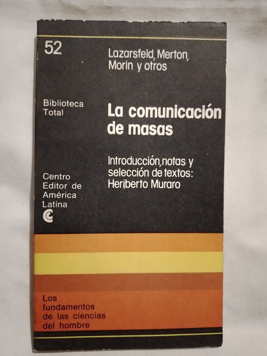 La comunicación de masas / Lazarsfeld, Merton, Morin