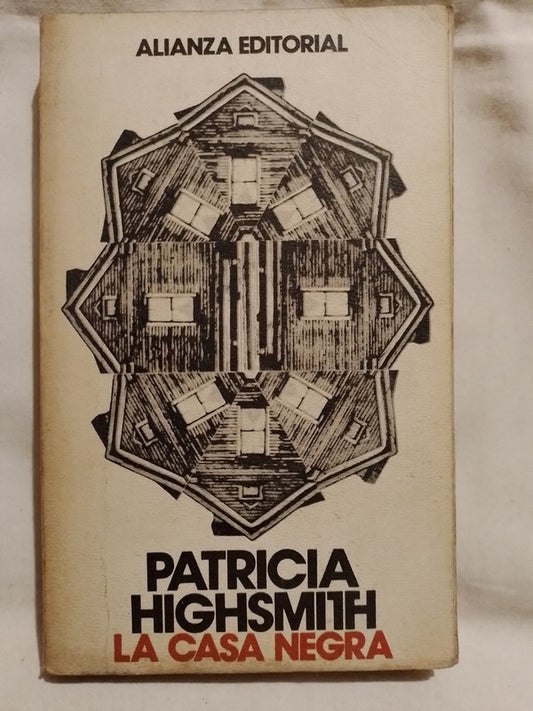La casa negra / Highsmith, Patricia