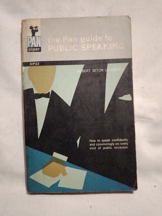 The Pan Guide to Public Speaking / Seton Lawrence
