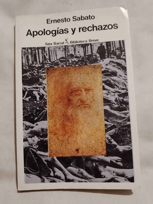 Apologías y rechazos / Sábato, Ernesto