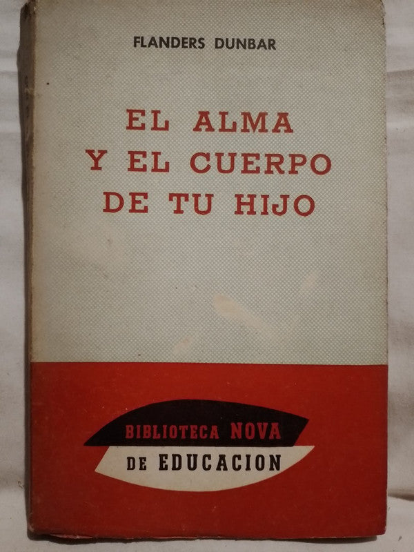 El alma y el cuerpo de tu hijo / Dunbar, Flanders
