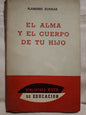 El alma y el cuerpo de tu hijo / Dunbar, Flanders