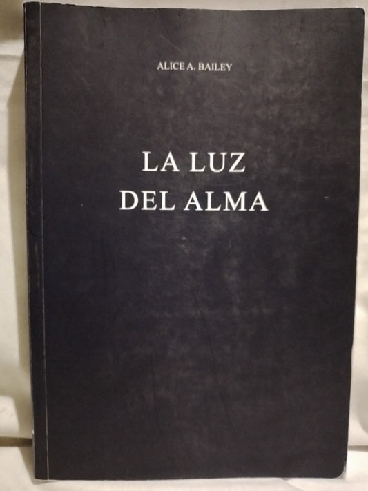 La Luz del Alma / Bailey, Alice