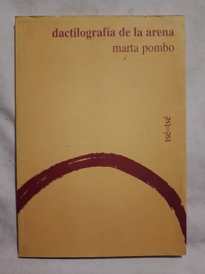 Dactilografía de la arena - Pombo, Marta