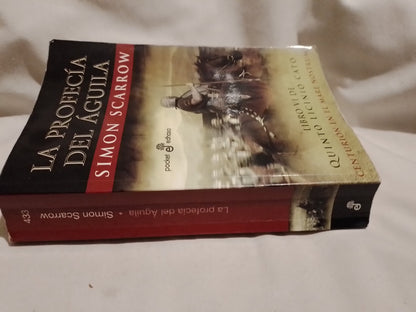 La profecía del águila Libro VI de Quinto Licinio Cato - Scarrow, Simon
