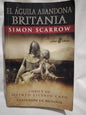 El águila abandona Britania Libro V de Quinto Licinio Cato - Scarrow, Simon