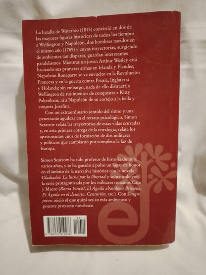 Sangre joven Napoleón vs Wellington - Simon Scarrow