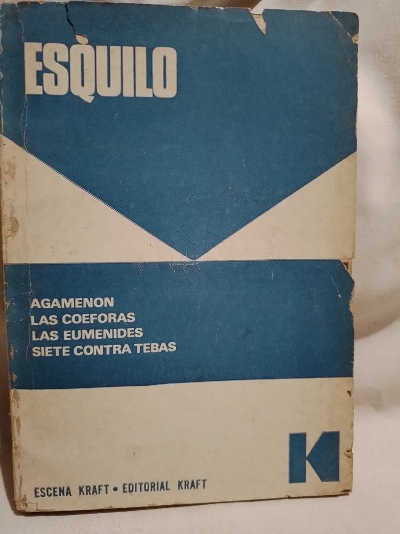Agamenon Las Coeforas Las Eumenides Siete contra Tebas - Esquilo