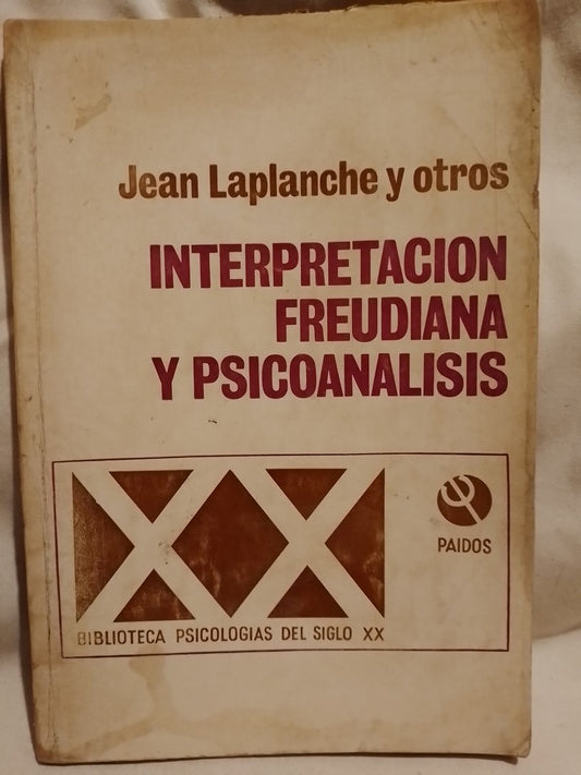 Interpretación freudiana y psicoanálisis - Jean Laplanche