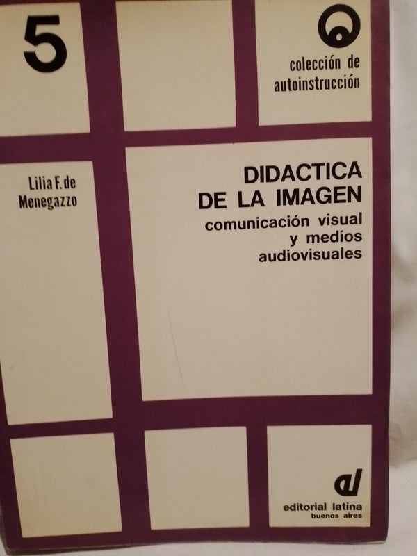 Didáctica de la imagen (Colección de Autoinstrucción Nº5) - Lilia F. Menegazzo