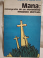 Mana: monografía de un movimiento mesiánico abortado - Dagoberto Tejeda Ortíz