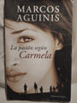 La pasión según Carmela - Marcos Aguinis