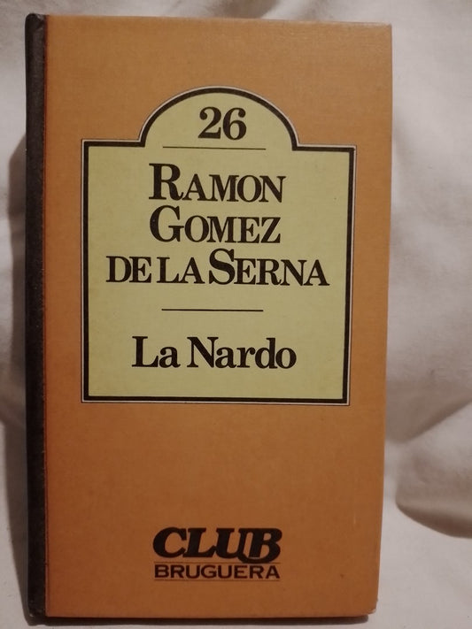 La Nardo - Ramón Gómez de la Serna