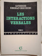 Les Interactions Verbales Tome II - Catherine Kerbrat-Orecchioni