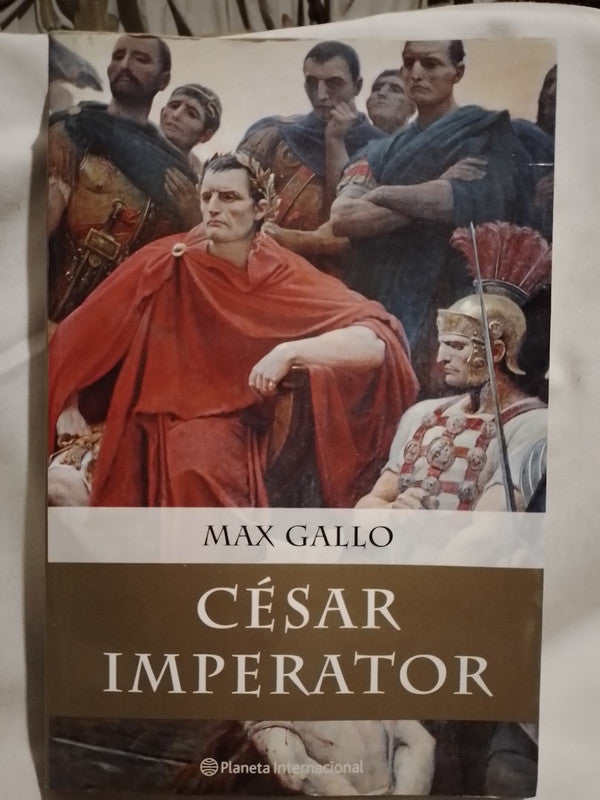 César Imperator - Max Gallo