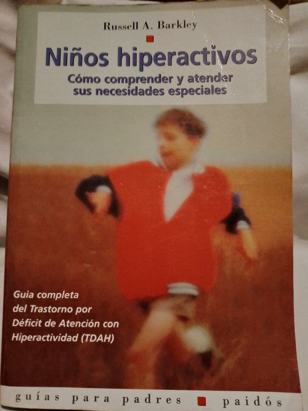 Niños hiperactivos - Russell Barkley