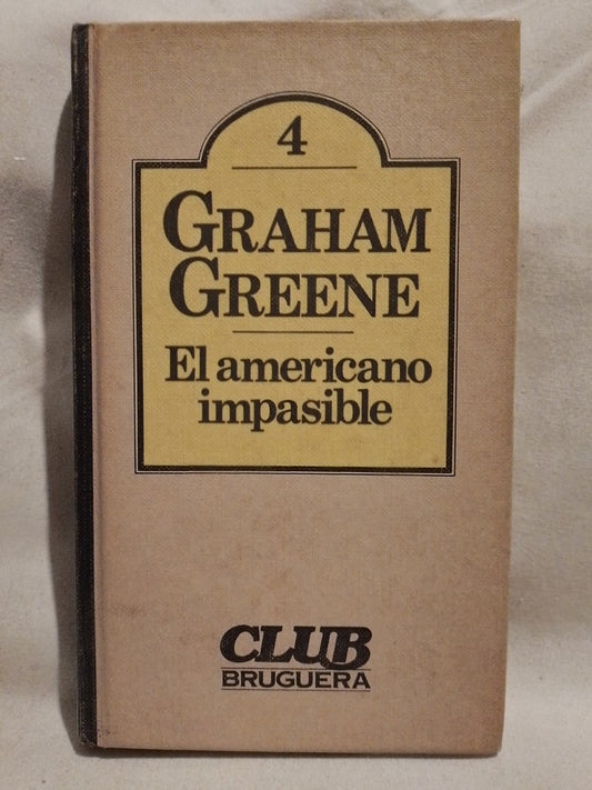 El americano impasible - Graham Greene